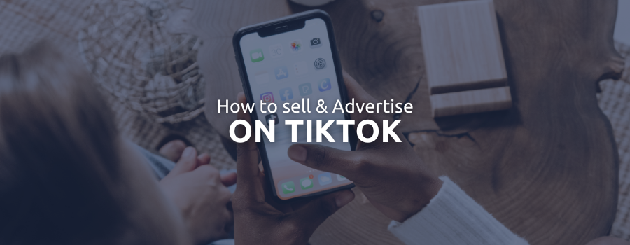 How to Sell and Advertise on TikTok with Ecwid